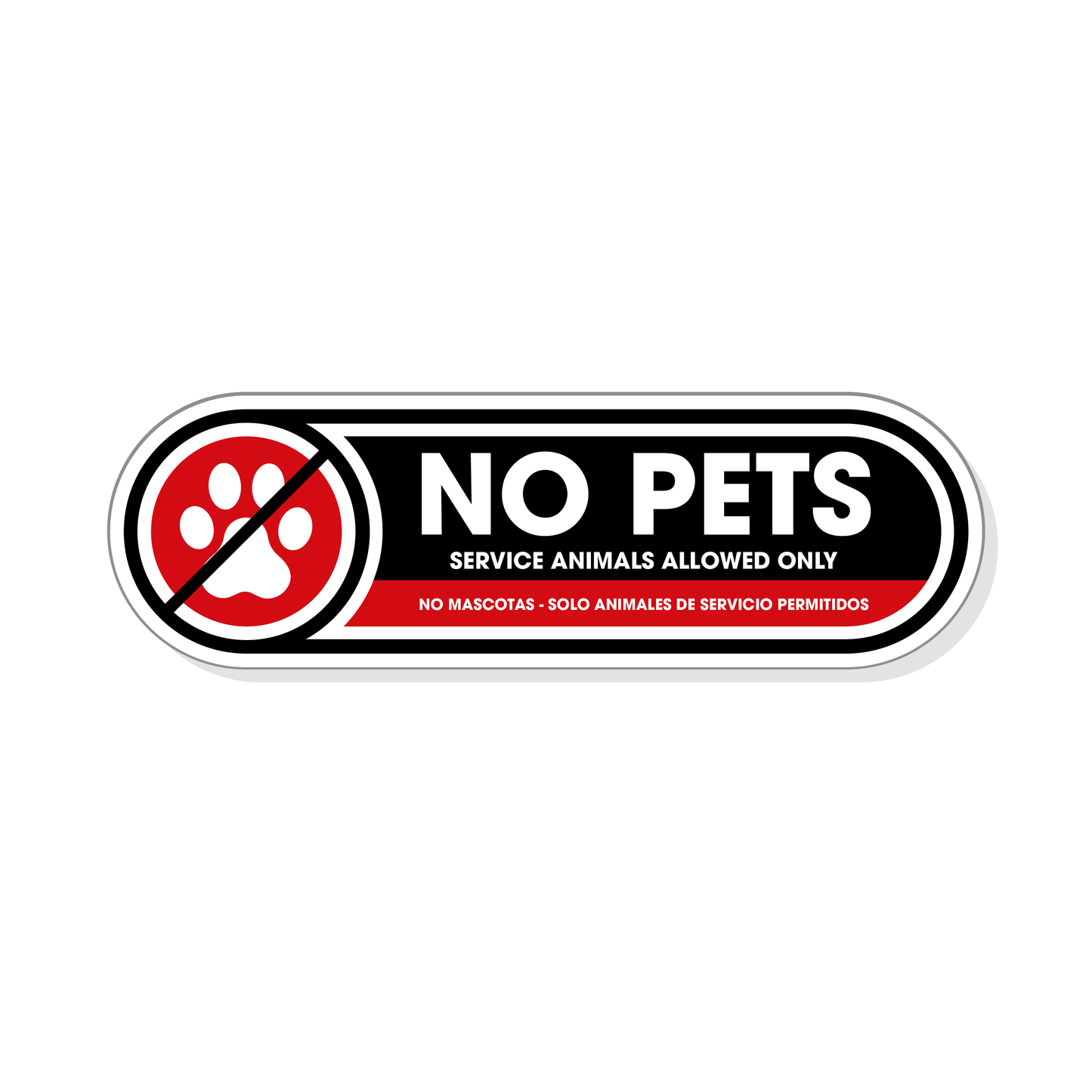 No Pets, Service Animals Allowed Only Sticker